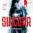 SINCLAIR - Underworld: Folge 01
 - Sebastian Breidbach - Hörbuch