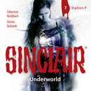 SINCLAIR - Underworld: Folge 07
 - Sebastian Breidbach - Hörbuch