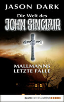 Mallmanns letzte Fälle
 - Jason Dark - eBook