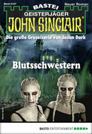 John Sinclair 2147 - Horror-Serie
 - Marc Freund - eBook