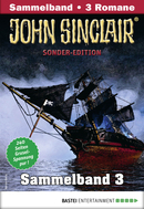 John Sinclair Sonder-Edition Sammelband 3 - Horror-Serie
 - Jason Dark - eBook