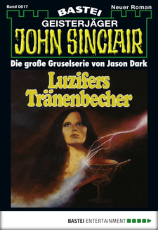 John Sinclair - Folge 0817
 - Jason Dark - eBook