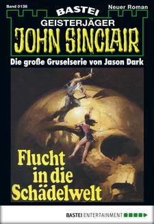 John Sinclair - Folge 0138
 - Jason Dark - eBook