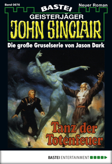 John Sinclair - Folge 0676
 - Jason Dark - eBook