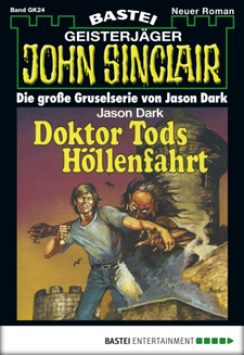 John Sinclair Gespensterkrimi - Folge 24
 - Jason Dark - eBook