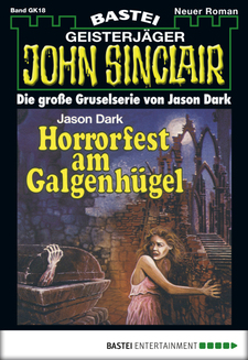 John Sinclair Gespensterkrimi - Folge 18
 - Jason Dark - eBook