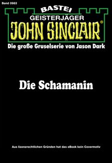 John Sinclair - Folge 0983
 - Jason Dark - eBook