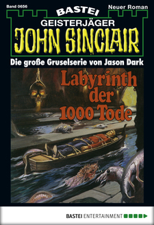 John Sinclair - Folge 0656
 - Jason Dark - eBook