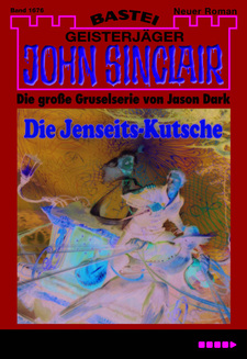 John Sinclair - Folge 1676
 - Jason Dark - eBook