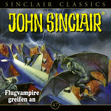 John Sinclair Classics - Folge 47
 - Jason Dark - Hörbuch