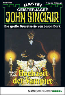 John Sinclair Gespensterkrimi - Folge 23
 - Helmut Rellergerd - eBook