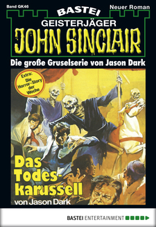 John Sinclair Gespensterkrimi - Folge 46
 - Jason Dark - eBook