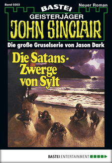 John Sinclair - Folge 0303
 - Jason Dark - eBook