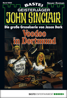 John Sinclair - Folge 0693
 - Jason Dark - eBook