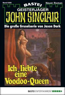 John Sinclair - Folge 0395
 - Jason Dark - eBook