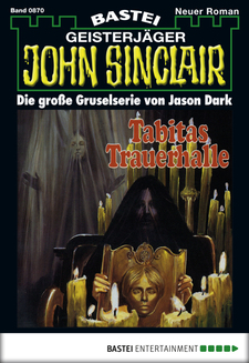 John Sinclair - Folge 0870
 - Jason Dark - eBook