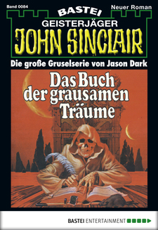 John Sinclair - Folge 0084
 - Jason Dark - eBook
