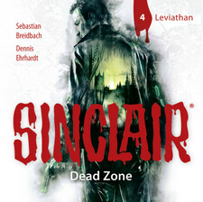 SINCLAIR - Dead Zone: Folge 04
 - Sebastian Breidbach - Hörbuch