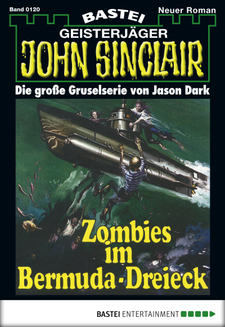 John Sinclair - Folge 0120
 - Jason Dark - eBook