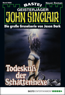 John Sinclair - Folge 0680
 - Jason Dark - eBook
