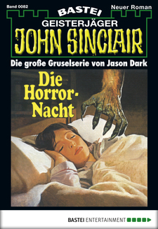 John Sinclair - Folge 0082
 - Jason Dark - eBook