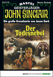 John Sinclair - Folge 0132
 - Jason Dark - eBook