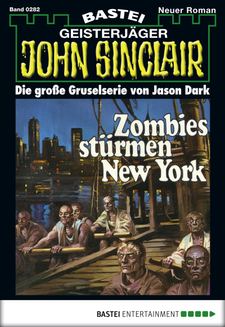 John Sinclair - Folge 0282
 - Jason Dark - eBook