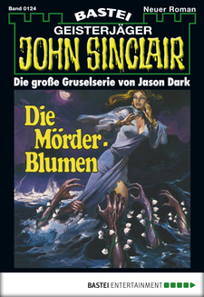 John Sinclair - Folge 0124
 - Jason Dark - eBook