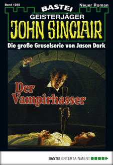 John Sinclair - Folge 1285
 - Jason Dark - eBook
