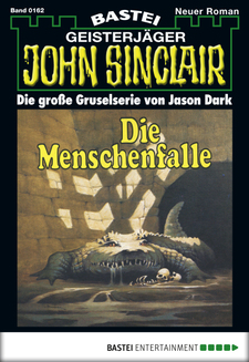 John Sinclair - Folge 0162
 - Jason Dark - eBook