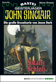 John Sinclair - Folge 0091
 - Jason Dark - eBook