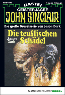 John Sinclair Gespensterkrimi - Folge 12
 - Jason Dark - eBook