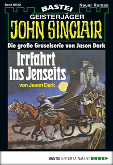 John Sinclair Gespensterkrimi - Folge 32
 - Jason Dark - eBook