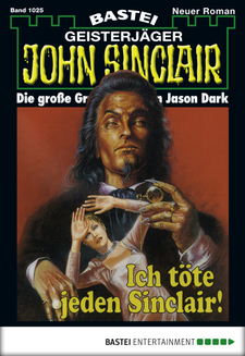 John Sinclair - Folge 1025
 - Jason Dark - eBook
