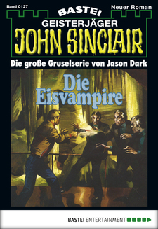 John Sinclair - Folge 0127
 - Jason Dark - eBook