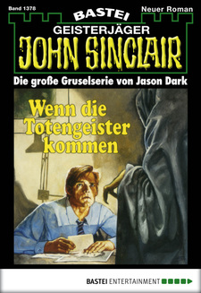 John Sinclair - Folge 1378
 - Jason Dark - eBook