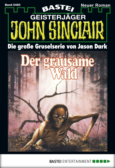 John Sinclair - Folge 0460
 - Jason Dark - eBook