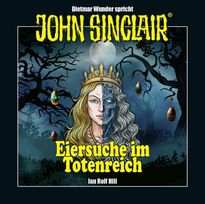 John Sinclair - Eiersuche im Totenreich
 - Ian Rolf Hill - Hörbuch