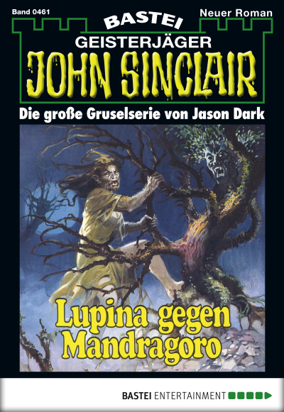 John Sinclair - Folge 0461
 - Jason Dark - eBook