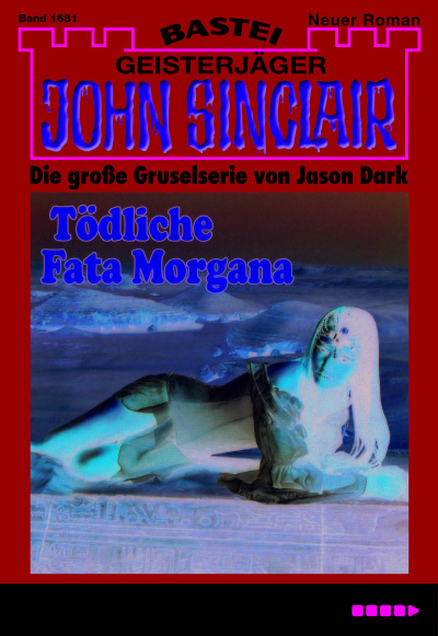 John Sinclair - Folge 1681
 - Jason Dark - eBook