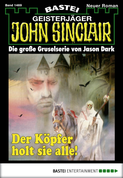 John Sinclair - Folge 1469
 - Jason Dark - eBook