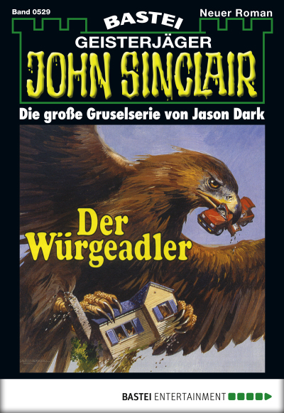 John Sinclair - Folge 0529
 - Jason Dark - eBook