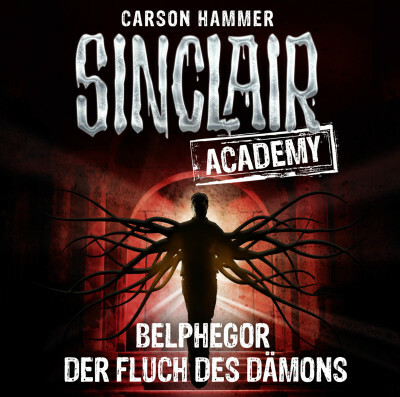 Sinclair Academy - Folge 01
 - Carson Hammer - Hörbuch