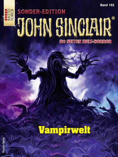 John Sinclair Sonder-Edition 153 - Horror-Serie
 - Jason Dark - eBook