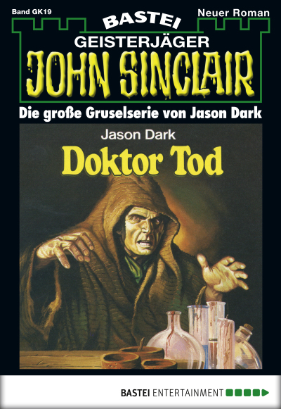 John Sinclair Gespensterkrimi - Folge 19
 - Jason Dark - eBook