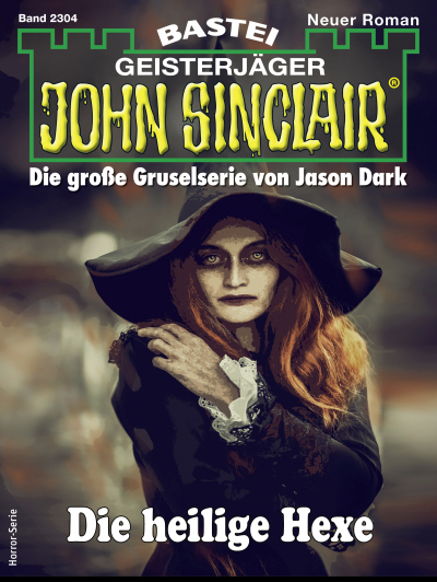 John Sinclair 2304
 - Jason Dark - eBook