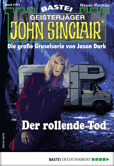 John Sinclair 2121 - Horror-Serie
 - Jason Dark - eBook