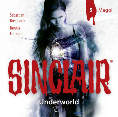 SINCLAIR - Underworld: Folge 05
 - Sebastian Breidbach - Hörbuch
