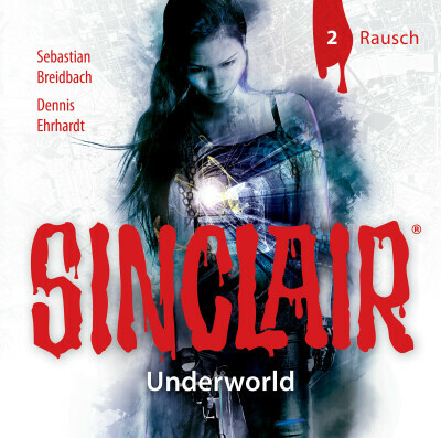 SINCLAIR - Underworld: Folge 02
 - Sebastian Breidbach - Hörbuch