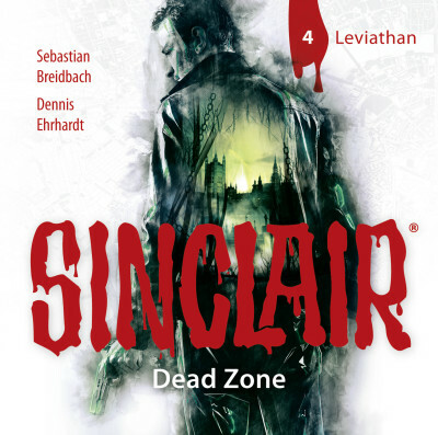 SINCLAIR - Dead Zone: Folge 04
 - Sebastian Breidbach - Hörbuch